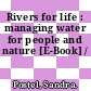 Rivers for life : managing water for people and nature [E-Book] /