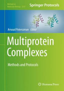Multiprotein Complexes [E-Book] : Methods and Protocols  /