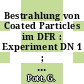 Bestrahlung von Coated Particles im DFR : Experiment DN 1 ; Periode 59/1 /