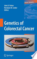 Genetics of Colorectal Cancer [E-Book] /