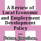 A Review of Local Economic and Employment Development Policy Approaches in OECD Countries: Executive Summary and Synthesis of Findings [E-Book] /