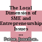 The Local Dimension of SME and Entrepreneurship Issues and Policies in Mexico [E-Book] /