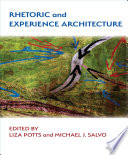 Rhetoric and experience architecture [E-Book] /