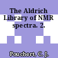 The Aldrich Library of NMR spectra. 2.