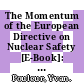 The Momentum of the European Directive on Nuclear Safety [E-Book]: From the Complexity of Nuclear Safety to Key Messages Addressed to European Citizens /