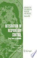 Integration in Respiratory Control [E-Book] : From Genes to Systems /