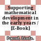 Supporting mathematical development in the early years / [E-Book]