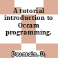 A tutorial introduction to Occam programming.