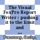 The Visual FoxPro Report Writer : pushing it to the limit and beyond [E-Book] /