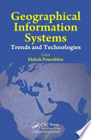 Geographical information systems : trends and technologies [E-Book] /