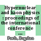 Hypernuclear and kaon physics : proceedings of the international conference : Heidelberg, 20.06.1982-24.06.1982.
