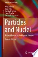 Particles and Nuclei [E-Book] : An Introduction to the Physical Concepts /