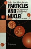 Particles and nuclei : an introduction to the physical concepts /