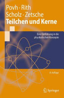 Teilchen und Kerne [E-Book] : eine Einführung in die physikalischen Konzepte /