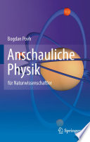 Anschauliche Physik [E-Book] : für Naturwissenschaftler /