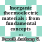 Inorganic thermoelectric materials : from fundamental concepts to materials design [E-Book] /