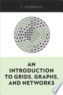 An introduction to grids, graphs, and networks [E-Book] /