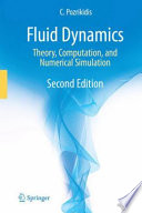 Fluid Dynamics [E-Book] : Theory, Computation, and Numerical Simulation /