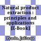 Natural product extraction : principles and applications [E-Book] /