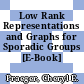 Low Rank Representations and Graphs for Sporadic Groups [E-Book] /