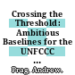 Crossing the Threshold: Ambitious Baselines for the UNFCCC New Market-Based Mechanism [E-Book] /