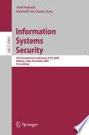Information Systems Security [E-Book] : 5th International Conference, ICISS 2009 Kolkata, India, December 14-18, 2009 Proceedings /
