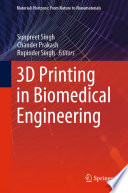 3D Printing in Biomedical Engineering [E-Book] /