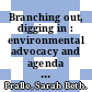 Branching out, digging in : environmental advocacy and agenda setting [E-Book] /