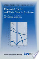 Primordial Nuclei and Their Galactic Evolution [E-Book] : Proceedings of an ISSI Workshop 6–10 May 1997, Bern, Switzerland /