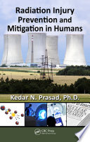 Radiation injury prevention and mitigation in humans [E-Book] /