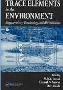 Trace elements in the environment : biogeochemistry, biotechnology, and bioremediation /