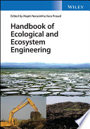 Handbook of ecological and ecosystem engineering [E-Book] /