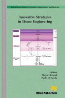 Innovative strategies in tissue engineering [E-Book] /
