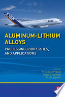 Aluminum-lithium alloys : processing, properties, and applications [E-Book] /