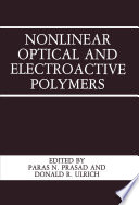 Nonlinear Optical and Electroactive Polymers [E-Book] /