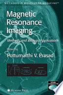 Magnetic Resonance Imaging [E-Book] : Methods and Biologic Applications /
