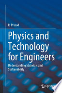 Physics and Technology for Engineers [E-Book] : Understanding Materials and Sustainability /