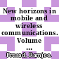 New horizons in mobile and wireless communications. Volume 3, Reconfigurability / [E-Book]