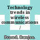 Technology trends in wireless communications / [E-Book]