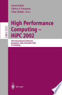 High Performance Computing — HiPC 2002 [E-Book] : 9th International Conference Bangalore, India, December 18–21, 2002 Proceedings /