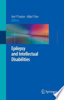 Epilepsy and Intellectual Disabilities [E-Book] /