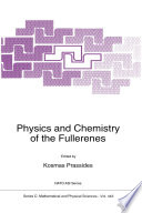 Physics and Chemistry of the Fullerenes [E-Book] /