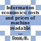 Information economics: costs and prices of machine readable information in Europe.