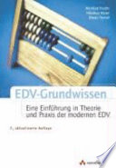 EDV Grundwissen : eine Einführung in Theorie und Praxis der modernen EDV /