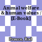 Animal welfare & human values / [E-Book]