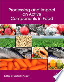 Processing and impact on active components in food [E-Book] /