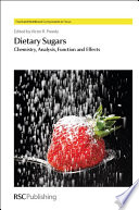 Dietary sugars : chemistry, analysis, function and effects  / [E-Book]