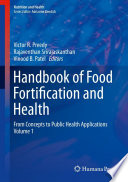 Handbook of food fortification and health : from concepts to public health applications. Volume 1 [E-Book] /