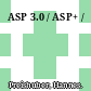 ASP 3.0 / ASP+ /