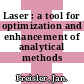 Laser : a tool for optimization and enhancement of analytical methods /